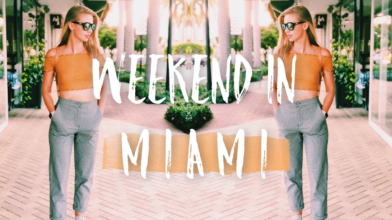 EXPLORING MIAMI | GIRLS WEEKEND