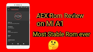 Aex ROM review on Mi A1🔥🔥 Most stable rom ever🤔+how to flash it