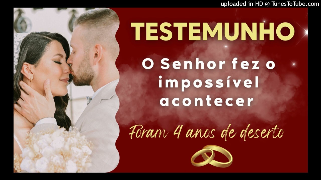 TESTEMUNHO - O SENHOR FEZ O IMPOSSÍVEL ACONTECER - FORAM 4 ANOS DE DESERTO