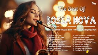 I'm Yours ~ Unforgettable Jazz Bossa Nova Covers Cool Music ~ Bossa Nova Popular Songs