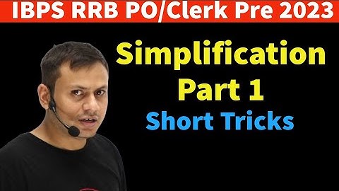 Simplification : 1 Short Tricks for SBI IBPS RRB PO Clerk by Ashish Tiwari