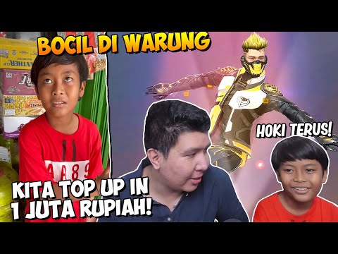 BOCIL DI WARUNG KITA KASIH 1 JUTA RUPIAH BUAT TOP UP FREE FIRE!