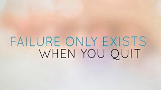 Failure Only Exists When You Quit I Nik &amp; Eva