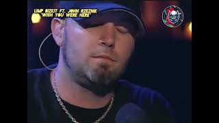 Limp Bizkit ft. John Rzeznik "Wish You Were Here" Subtitulos en Inglés & Español