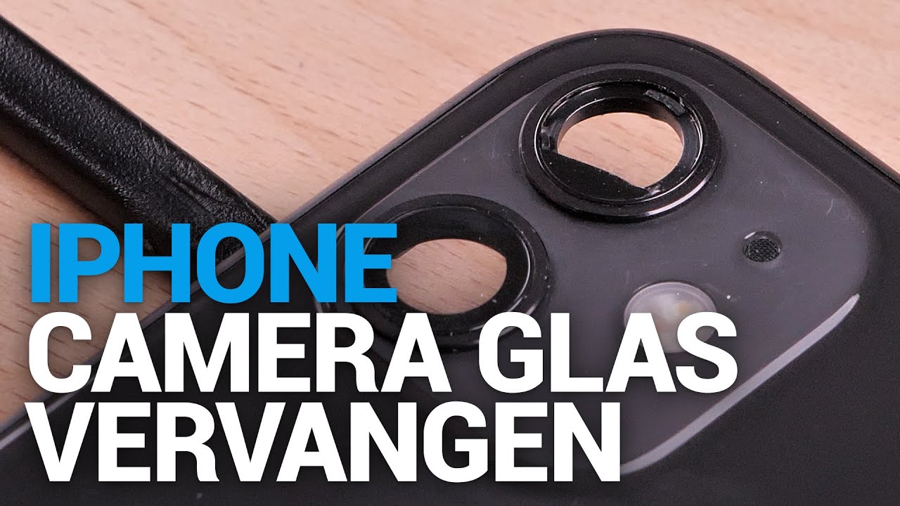 iPhone X/11/12/13 serie camera glas vervangen Fixje.nl YouTube