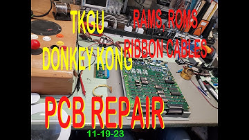 Donkey Kong Arcade PCB Repair (TKG4) - 11-19-23