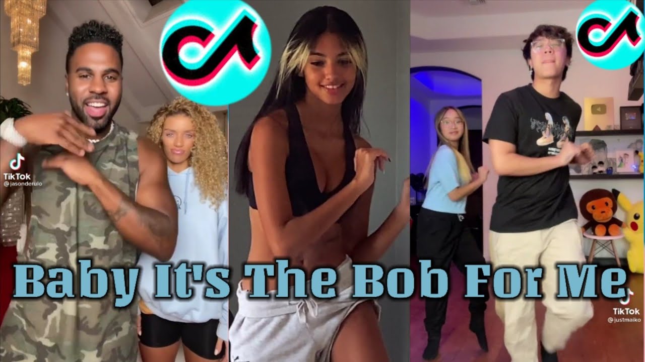 Baby It's The Bob For Me | Tik Tok Compilation