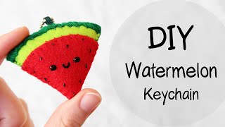 DIY Watermelon Plush Felt Keychain 🍉  #FeltDIYFriday​ | with FREE Templates