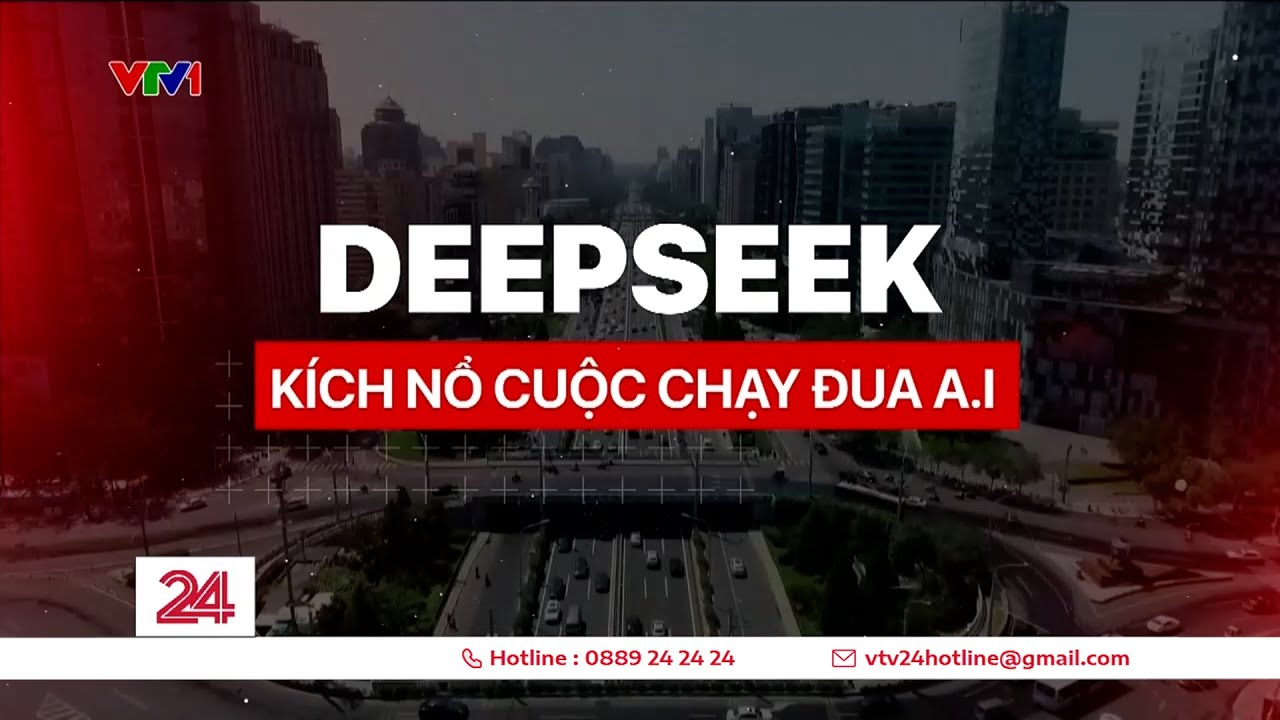 DeepSeek kích nổ cuộc chạy đua A.I | VTV24