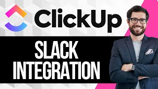 How to Integrate Clickup with Slack