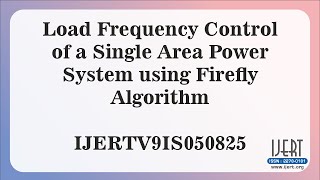 Load Frequency Control of a Single Area Power System using Firefly Algorithm