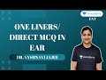 AIIMS | NEET PG | ENT | One Liners / Direct MCQs In EAR By Dr Vyshnavi Jajee