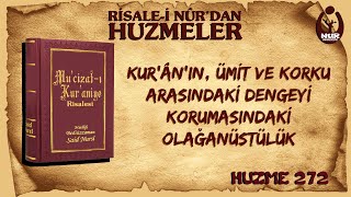 0272 Huzmeler Kurânın, Ümit Ve Korku Arasındaki Dengeyi Korumasındaki Olağanüstülük.