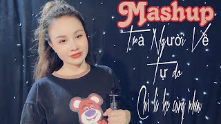 Mashup - TRẢ NGƯỜI VỀ TỰ DO & CHỈ LÀ KHÔNG CÙNG NHAU | Sha Băng Cover