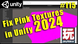 115 - Fix pink textures in Unity 2024