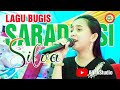 SARADDASI | LAGU BUGIS SEDIH terr...WOW!! | Silva Alink Musik