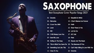 Beautiful Romantic Saxophone Love Songs - Saxophone Cover Popular Songs 2021 - Instrumental Music