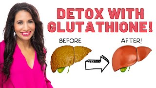Detoxing with Glutathione | The Best Supplement to Support Detox?
