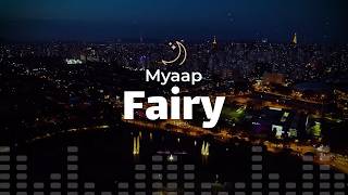 Myaap – Fairy (lyrics)