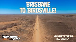 Going to the Big Red Bash Ep 1 - Brisbane to Birdsville!