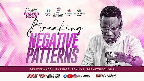 BREAKING THE PATTERN OF SAMENESS IN YOUR BLOODLINE |PROPHETIC PRAYER HOUR WITH REV SAM OYE [DAY1197]
