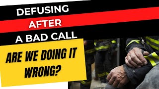 How to debrief first responders   We may be doing it wrong