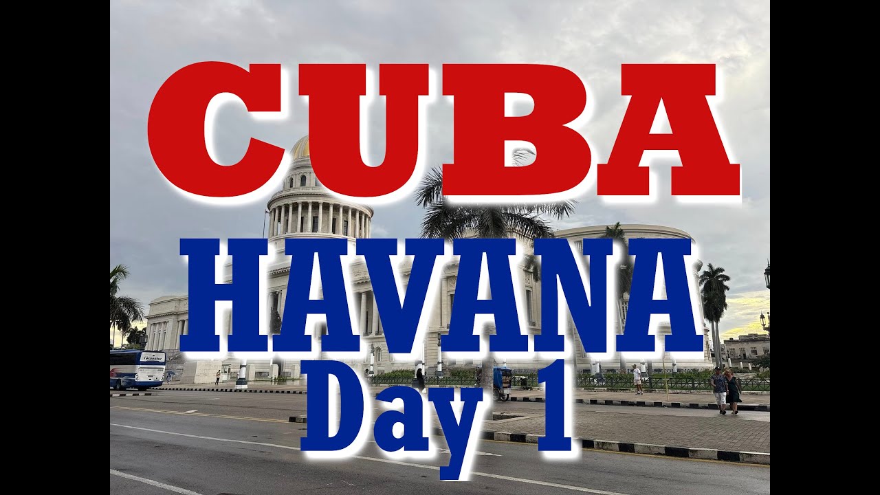 2025 Cuba:  Havana Day 1