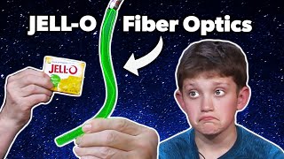 JELL-O Lenses and Fiber Optics!