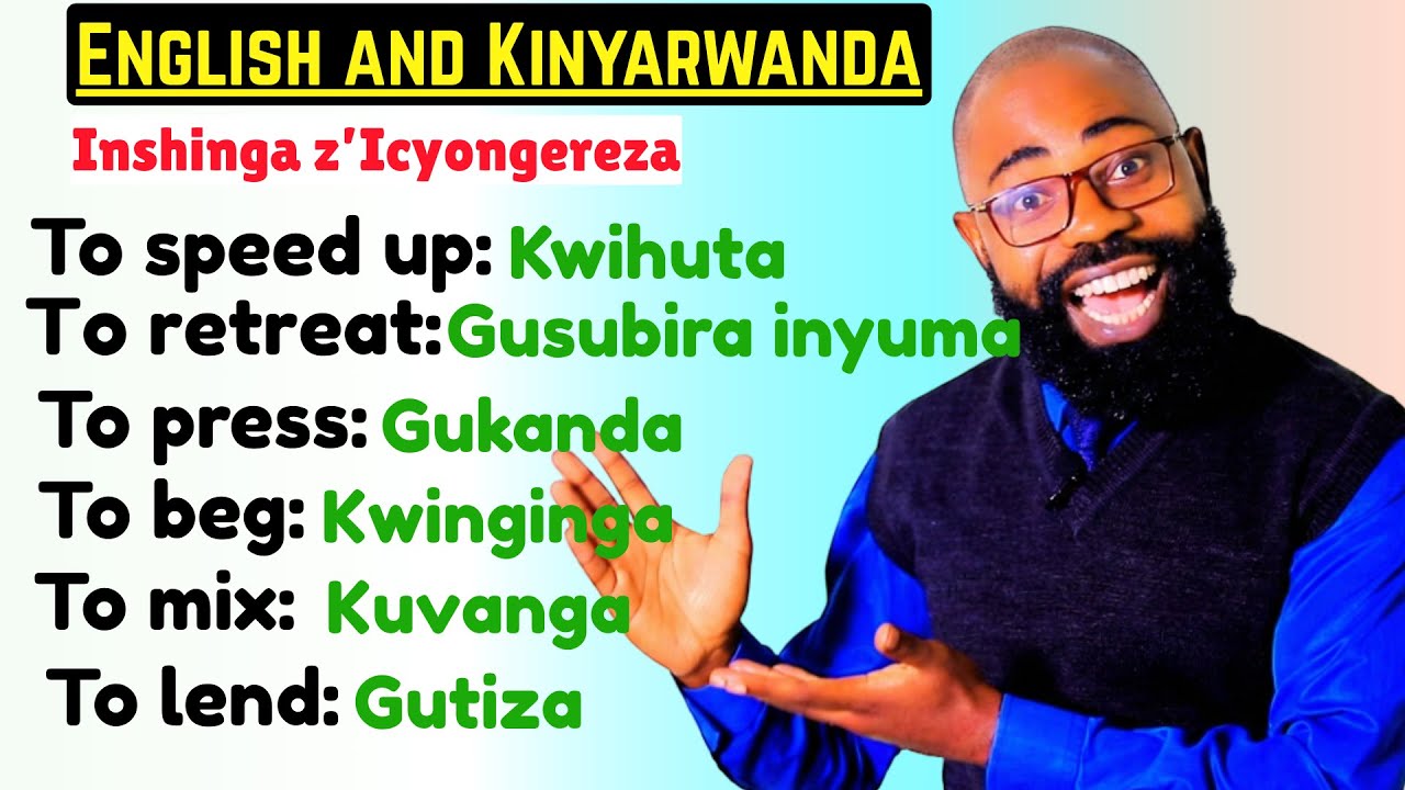 L681: Iga Kuvuga Icyongereza Vuba, Verbs Z'Icyongereza n'Ikinyarwanda