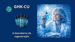 BioCare Solutions - GHK-CU - A desccoberta da regeneração