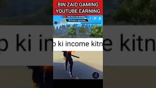 Bin Zaid Gaming Youtube Earning Reveal-20 lakh?😱 #shorts #binzaidgaming #ytshorts