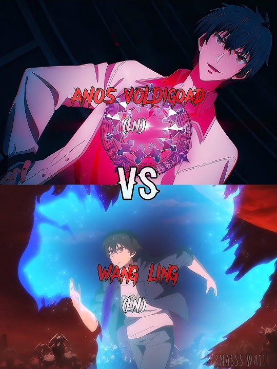 Anos Voldigoad (LN) VS Wang Ling (LN) #lightnovel #manga #anime #anosvoldigoad #wangling #versus