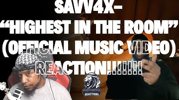 🔥 SAVV4X-HIGHEST IN THE ROOM(OFFICIAL MUSIC VIDEO) REACTION!!! 😱 UNMATCHED VIBES AND EPIC FLOWS! 🚀🎶"