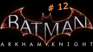 Batman: Arkham Knight - [F12] - [PC] - Normal - No Commentary - Man-Bat