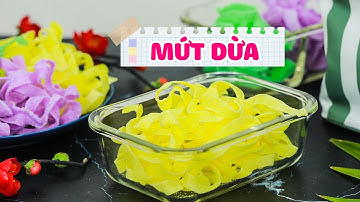 Bật Mí Cách Làm Mứt Dừa Thơm Ngon Ngất Ngây Tại Nhà | Feedy VN