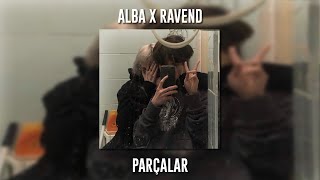 Alba ft. Ravend - Parçalar (Speed Up) Resimi