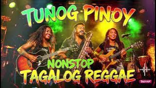 Serenity Reggae 2025 🌴 | Relaxing Pinoy Mix | Nonstop Tagalog Island Chill