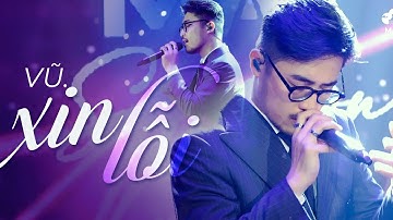 Xin Lỗi - Vũ | Mây Sài Gòn