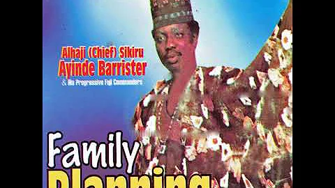 DR. SIKIRU AYINDE BARRISTER FAMILY PLANNING.