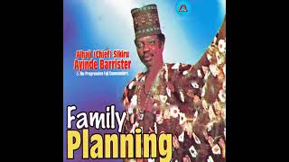 DR. SIKIRU AYINDE BARRISTER FAMILY PLANNING.