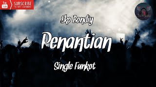 DJ PENANTIAN - EKO BONDIY - SINGLE FUNKOT