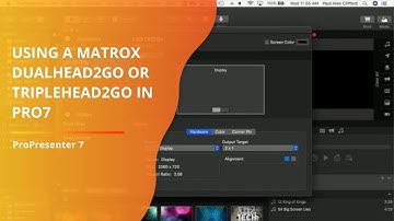 ProPresenter 7 Tutorial: Using a Matrox DH2Go or Th2Go