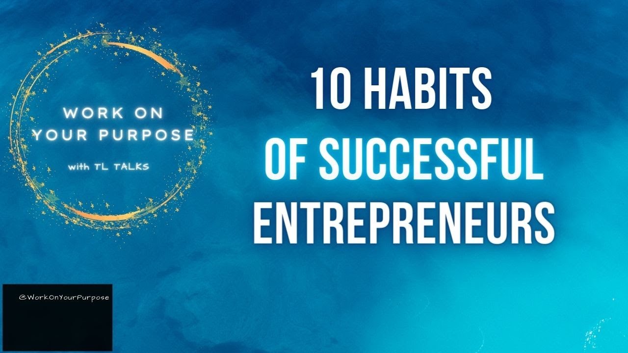 10 Habits of Successful Entrepreneurs - YouTube