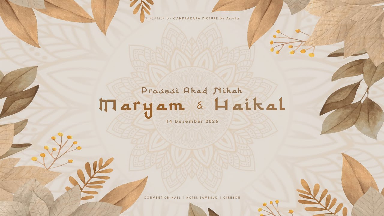 Prosesi Akad MARYAM ANIS ALJUFRI dengan HAIKAL RAVI ALMUNAWWAR by Ceria Organizer