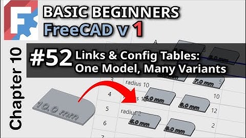 FreeCAD: Meerdere varianten automatisch genereren met een spreadsheet | Basis Beginners Les 52