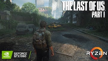 The Last of Us Part I - GTX 1060 3GB - Patch 1.0.5.0 - All Settings Tested