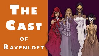 The Cast of Castle Ravenloft