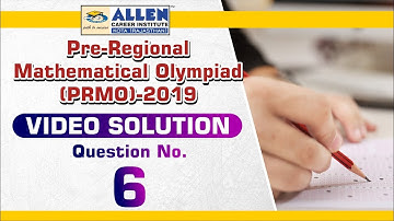 Pre-RMO 2019 Video Solution (Q. 06) | PRMO 2019 Solutions | Mathematical Olympiad |  Kota Coaching