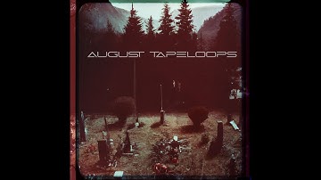 August Tape loops EP ( #Ambient #lofi  #music )