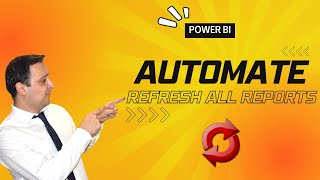 How to Refresh All Power BI Reports? Use Power Automate!